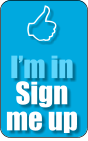  Im in Sign me up